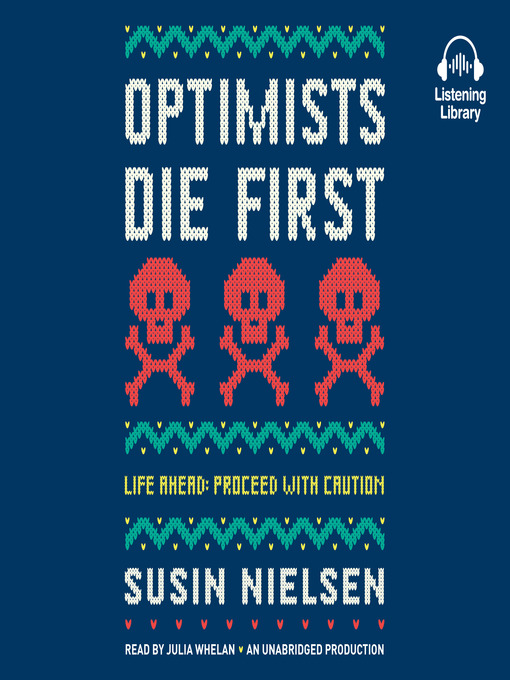 Title details for Optimists Die First by Susin Nielsen - Wait list